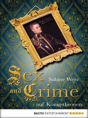 Sex and Crime auf Königsthronen - ebook
